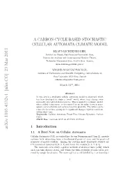 A Carbon-Cycle Based Stochastic Cellular Automata Climate Model
