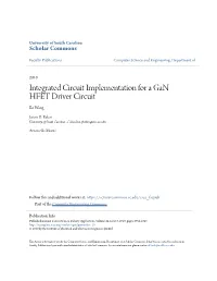 Integrated Circuit Implementation for a Gan HFET Driver Circuit Bo Wang