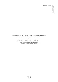 DEVELOPMENT of a RAMAN SPECTROMETER to STUDY SURFACE-ENHANCED RAMAN SCATTERING by Nandita Biswas, Ridhima Chadha, Sudhir Kapoor, Sisir K