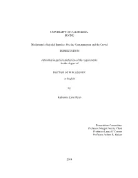 UNIVERSITY of CALIFORNIA, IRVINE Modernism's Suicidal Impulse: Psychic Contamination and the Crowd DISSERTATION Submitted in P