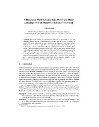A Relational Multi-Schema Data Model and Query Language for Full Support of Schema Versioning?