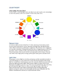 COLOR THEORY Pigment Color Light Color