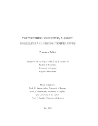 The Weather Derivatives Market: Modelling and Pricing Temperature