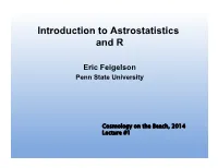 Introduction to Astrostatistics and R