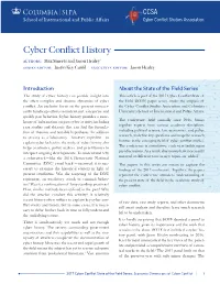Cyber Conflict History Authors: Max Smeets and Jason Healey 1 Series Editor: Justin Key Canfil Executive Editor: Jason Healey