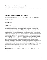 Not Biting the Hand That Feeds? Media Reporting of Government Advertising in Australia', Journalism Studies, Vol.7, Iss