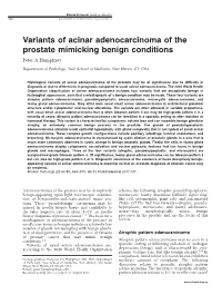 Variants of Acinar Adenocarcinoma of the Prostate Mimicking Benign Conditions Peter a Humphrey