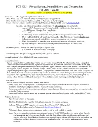 Florida Ecology, Natural History, and Conservation Fall 2020, 3 Credits the Course Calendar Can Be Found at the End of the Syllabus