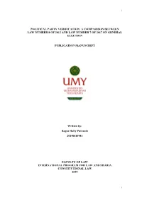 Political Party Verification: a Comparison Between Law Number 8 of 2012 and Law Number 7 of 2017 on General Election