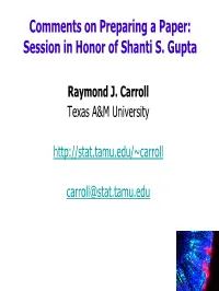 Comments on Preparing a Paper: Session in Honor of Shanti S