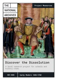 Discover the Dissolution a Local Research Project for Schools and History Clubs
