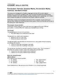 Periods, Question Marks, Exclamation Marks, Commas, and Semi-Colons