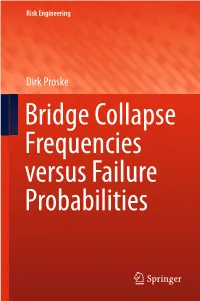 Dirk Proske Bridge Collapse Frequencies Versus Failure Probabilities Risk Engineering