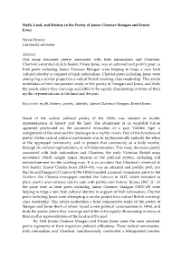 Myth, Land, and History in the Poetry of James Clarence Mangan and Ernest Jones Simon Rennie University of Exeter Abstract This