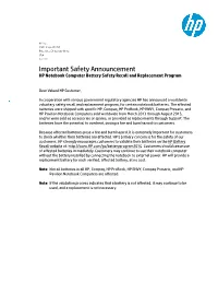HP Notebook Battery Safety Recall and Replacement Program Please Contact HP Via Contact Us on HP Battery Recall Website At