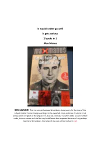 It Would Rather Go Well It Gets Serious 2 Books in 1 Max Manus