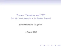Tuning, Tweaking and TCP (And Other Things Happening at the Hamilton Institute)