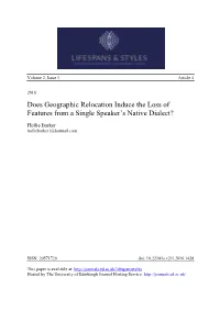 Does Geographic Relocation Induce the Loss of Features from a Single Speaker's Native Dialect?
