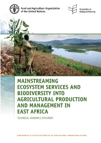 Mainstreaming Ecosystem Services and Biodiversity Into Agricultural Production and Management in East Africa Technical Guidance Document