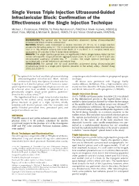Single Versus Triple Injection Ultrasound-Guided Infraclavicular Block: Confirmation of the Effectiveness of the Single Injectio