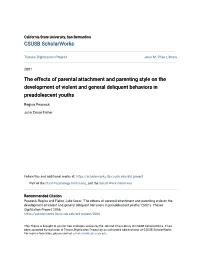 The Effects of Parental Attachment and Parenting Style on the Development of Violent and General Deliquent Behaviors in Preadolescent Youths