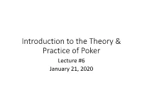 Introduction to the Theory & Practice of Poker
