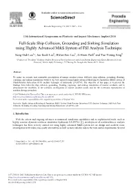 Full-Scale Ship Collision, Grounding and Sinking Simulation Using Highly Advanced M&S System of FSI Analysis Technique