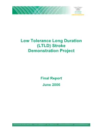 Low Tolerance Long Duration (LTLD) Stroke Demonstration Project