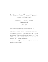 The Eigenfactor Metricstm: a Network Approach to Assessing Scholarly Journals
