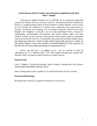 1 Islamic Business Ethics: Principles and Contemporary Applications (Fall 2017) Umar F. Moghul Following the Global Financ