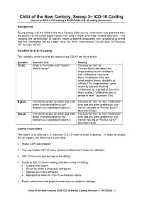 Child of the New Century, Sweep 3– ICD-10 Coding (Based on MCS1, ICD-Coding & BCS70 2004 ICD-10 Coding Documents)