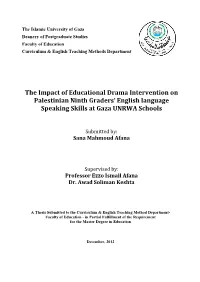 The Impact of Educational Drama Intervention on Palestinian Ninth Graders’ English Language Speaking Skills at Gaza UNRWA Schools