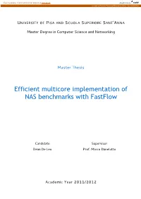 Efficient Multicore Implementation of NAS Benchmarks with Fastflow
