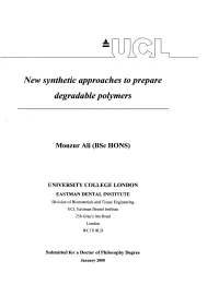 New Synthetic Approaches to Prepare Degradable Polymers