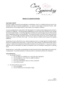 PRIMOLUT N (NORETHISTERONE) How Does It Work? Contraindications