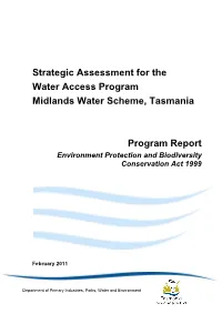 Strategic Assessment for the Water Access Program Midlands Water Scheme, Tasmania