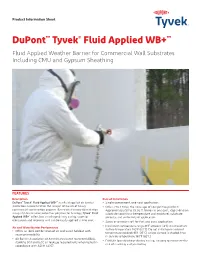 Dupont™ Tyvek® Fluid Applied WB+™ Fluid Applied Weather Barrier for Commercial Wall Substrates Including CMU and Gypsum Sheathing