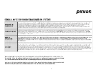 General Notes on Pinion Transmission Systems