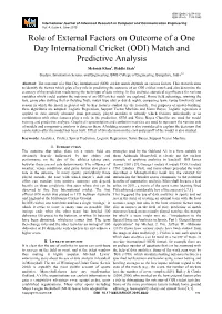 Role of External Factors on Outcome of a One Day International Cricket (ODI) Match and Predictive Analysis