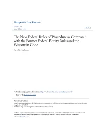 The New Federal Rules of Procedure As Compared with the Former Federal Equity Rules and the Wisconsin Code, 23 Marq
