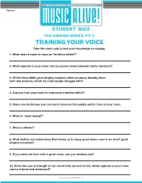 TRAINING YOUR VOICE Take This Short Quiz to Test Your Knowledge on Singing