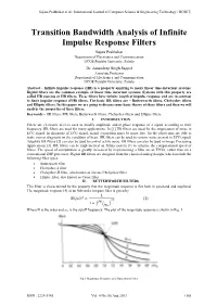 Transition Bandwidth Analysis of Infinite Impulse Response Filters Sujata Prabhakar Department of Electronics and Communication UCOE Punjabi University, Patiala Dr