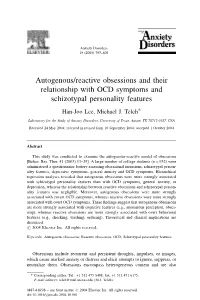 Autogenous/Reactive Obsessions and Their Relationship with OCD Symptoms and Schizotypal Personality Features Han-Joo Lee, Michael J