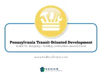 Pennsylvania's Transit Oriented Development (TOD) Toolkit