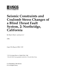 Seismic Constraints and Coulomb Stress Changes of a Blind Thrust Fault System, 2: Northridge, California