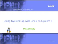 Using Systemtap with Linux on System Z