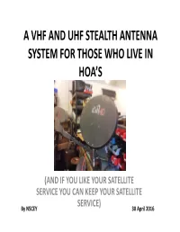A Vhf and Uhf Stealth Antenna System for Those Who Live in Hoa’ S