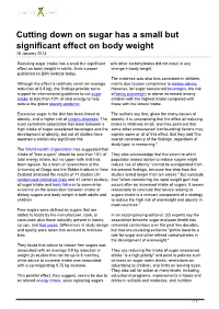 Cutting Down on Sugar Has a Small but Significant Effect on Body Weight 15 January 2013
