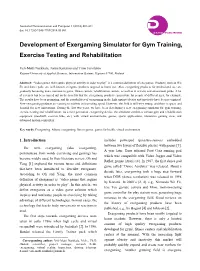 Development of Exergaming Simulator for Gym Training, Exercise Testing and Rehabilitation