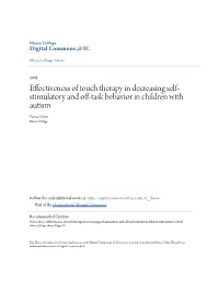Effectiveness of Touch Therapy in Decreasing Self-Stimulatory and Off-Task Behavior in Children with Autism" (2005)